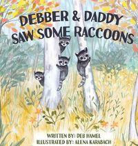 Produktbild: Debber & Daddy Saw Some Raccoons