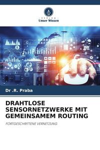 Produktbild: Drahtlose Sensornetzwerke mit Gemeinsamem Routing