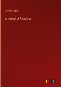 Produktbild: A Manual of Pathology