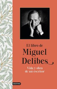 Produktbild: El libro de Miguel Delibes : vida y obra de un escritor