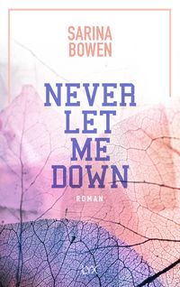 Bild vom Artikel Never Let Me Down vom Autor Sarina Bowen