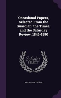 Produktbild: Occasional Papers, Selected From the Guardian, the Times, and the Saturday Review, 1846-1890