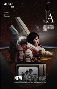 Produktbild: Journal of the Fantastic in the Arts - 2023 /Volume 34 Number 2 - NEWTROSPECTION