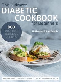 Bild vom Artikel The Ultimate Diabetic Cookbook for Beginners vom Autor Kathleen S. Lamberth