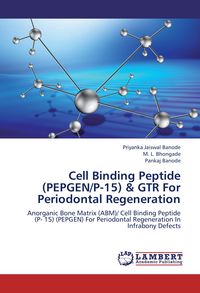 Produktbild: Cell Binding Peptide (PEPGEN/P-15) & GTR For Periodontal Regeneration