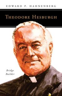 Produktbild: Theodore Hesburgh, CSC