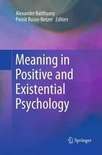 Produktbild: Meaning in Positive and Existential Psychology
