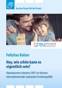 Produktbild: Videobasiertes Arbeiten (VHT) im Kontext elternaktivierender station&auml;rer Erziehungshilfe