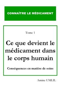 Produktbild: Ce que devient le m&eacute;dicament dans le corps humain