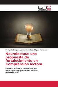 Produktbild: Neurolectura: una propuesta de fortalecimiento en Comprensi&oacute;n lectora