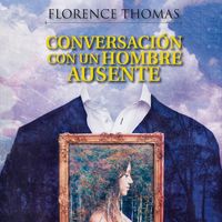 Produktbild: Conversaci&oacute;n con un hombre ausente