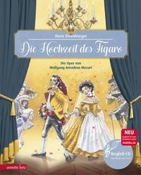 Produktbild: Die Hochzeit des Figaro (Das musikalische Bilderbuch mit CD und zum Streamen)