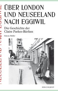 Produktbild: &Uuml;ber London und Neuseeland nach Eggiwil