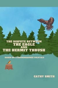 Produktbild: The Dispute Between The Eagle and The Hermit Thrush