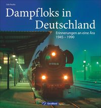 Bild vom Artikel Dampfloks in Deutschland vom Autor Udo Paulitz
