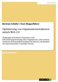 Produktbild: Optimierung von Organisationsstrukturen mittels Web 2.0