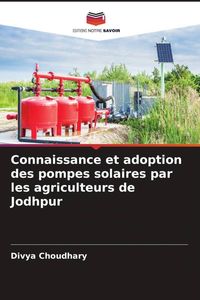 Produktbild: Connaissance et adoption des pompes solaires par les agriculteurs de Jodhpur