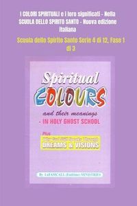 Produktbild: I COLORI SPIRITUALI e i loro significati Nella SCUOLA DELLO SPIRITO SANTO - Nuova edizione italiana