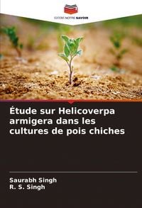 Produktbild: &Eacute;tude sur Helicoverpa armigera dans les cultures de pois chiches