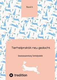 Produktbild: Tierheilpraktik neu gedacht Teil 6