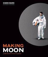 Produktbild: Making Moon: A British Sci-Fi Cult Classic