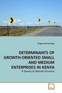 Produktbild: Namusonge, G: Determinants Of Growth-Oriented Small and Medi