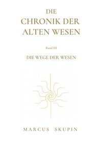 Produktbild: Die Chronik der Alten Wesen