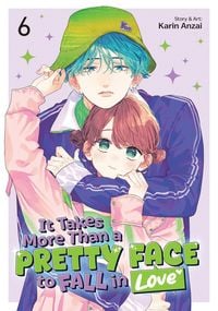 Produktbild: It Takes More Than a Pretty Face to Fall in Love Vol. 6