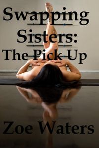 Produktbild: Swapping Sisters: The Pick Up