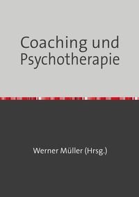 Bild vom Artikel Sammlung infoline / Coaching und Psychotherapie vom Autor Werner Müller