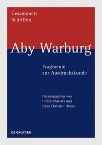 Produktbild: Aby Warburg: Gesammelte Schriften - Studienausgabe / Aby Warburg &ndash; Fragmente zur Ausdruckskunde