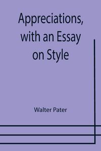 Produktbild: Appreciations, with an Essay on Style