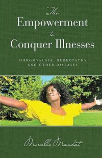 Produktbild: The Empowerment To Conquer Illnesses