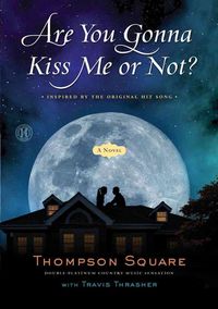 Produktbild: Thompson Square: Are You Gonna Kiss Me or Not?