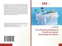Produktbild: Les r&eacute;formes juridiques et fiscales du secteur plasturgique au Maroc