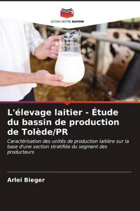 Produktbild: L'&eacute;levage laitier - &Eacute;tude du bassin de production de Tol&egrave;de/PR