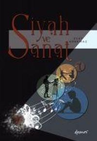 Produktbild: Siyah ve Sanat