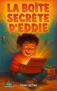 Produktbild: La boîte secrète d'Eddie (Where Dignity Grows, #11)