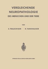 Produktbild: Vergleichende Neuropathologie des Menschen und der Tiere