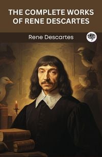 Produktbild: The Complete Works of Rene Descartes (Grapevine edition)