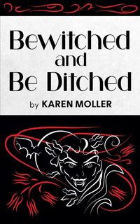 Produktbild: Bewitched and Be Ditched
