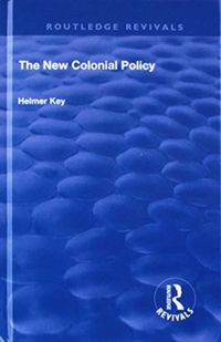 Produktbild: Key, H: The New Colonial Policy
