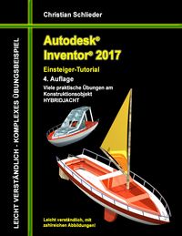 Produktbild: Autodesk Inventor 2017 - Einsteiger-Tutorial Hybridjacht