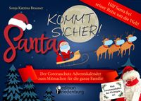 Produktbild: Santa kommt sicher! Der Coronaschutz Adventskalender zum Mitmachen f&uuml;r die ganze
