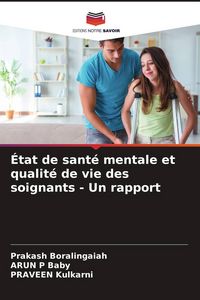 Produktbild: &Eacute;tat de sant&eacute; mentale et qualit&eacute; de vie des soignants - Un rapport