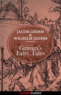 Produktbild: Grimm's Fairy Tales (Diversion Classics)