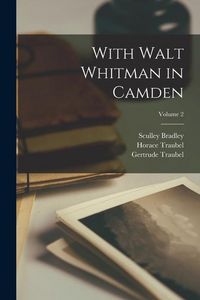 Produktbild: With Walt Whitman in Camden; Volume 2