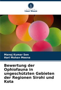 Produktbild: Bewertung der Ophiofauna in ungesch&uuml;tzten Gebieten der Regionen Sirohi und Kota
