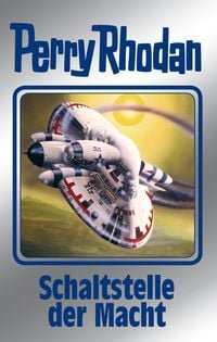 Produktbild: Perry Rhodan 127: Schaltstelle der Macht (Silberband)