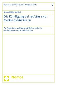 Produktbild: Die K&uuml;ndigung bei societas und locatio conductio rei